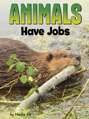 cover image of Animals Have Jobs